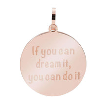 Afbeelding in Gallery-weergave laden, If You Can Dream It, You Can Do It - iXXXi - Hanger 38 mm Pendant iXXXi Rosé AAAndacht