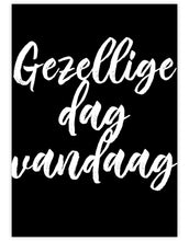 Afbeelding in Gallery-weergave laden, Gezellige Dag Vandaag - Papieren Ansichtkaart
